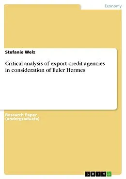 E-Book (epub) Critical analysis of export credit agencies in consideration of Euler Hermes von Stefanie Welz