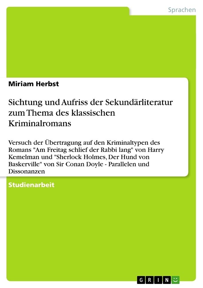 Sichtung und Aufriss der Sekundärliteratur zum Thema des klassischen Kriminalromans