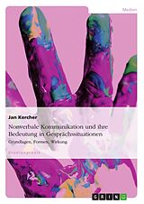Kartonierter Einband Nonverbale Kommunikation und ihre Bedeutung in Gesprächssituationen von Jan Kercher