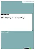 E-Book (epub) Eheschließung und Ehescheidung von Petra Richter