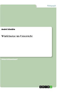 E-Book (epub) Würfelnetze im Unterricht von André Scheible