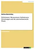 E-Book (epub) Performance Measurement. Definitionen, Erwartungen und die unternehmerische Praxis von Bettina Blachnitzky