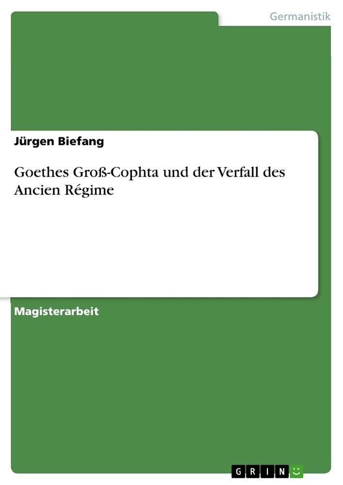 Goethes Gross-Cophta und der Verfall des Ancien Régime