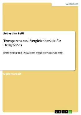 E-Book (pdf) Transparenz und Vergleichbarkeit für Hedgefonds von Sebastian Leiß