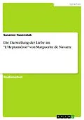 E-Book (epub) Die Darstellung der Liebe im "L'Heptaméron" von Marguerite de Navarre von Susanne Hasenstab
