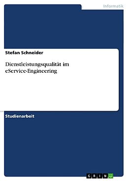 Kartonierter Einband Dienstleistungsqualität im eService-Engineering von Stefan Schneider