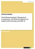 E-Book (epub) Das Diskussionspapier "Management Commentary" des IASB im Vergleich zur Lageberichterstattung nach DRS 15 von Christian Günther