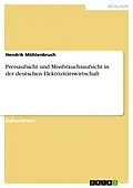 E-Book (epub) Preisaufsicht und Missbrauchsaufsicht in der deutschen Elektrizitätswirtschaft von Hendrik Möhlenbruch