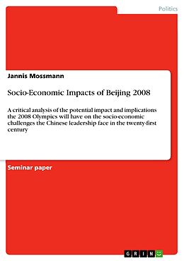 eBook (epub) Socio-Economic Impacts of Beijing 2008 de Jannis Mossmann