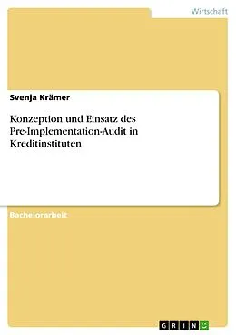 E-Book (epub) Konzeption und Einsatz des Pre-Implementation-Audit in Kreditinstituten von Svenja Krämer