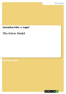 eBook (epub) The Solow Model de Cornelius Frhr. v. Lepel