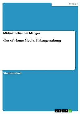 Kartonierter Einband Out of Home Media. Plakatgestaltung von Michael Johannes Manger