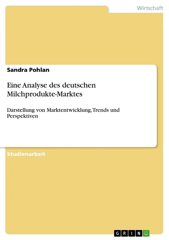 Eine Analyse des deutschen Milchprodukte-Marktes