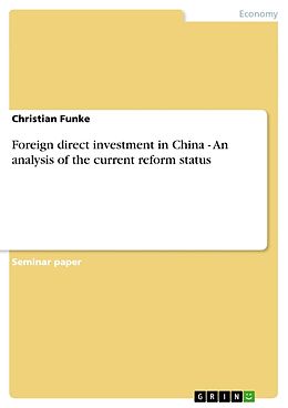 Couverture cartonnée Foreign direct investment in China - An analysis of the current reform status de Christian Funke