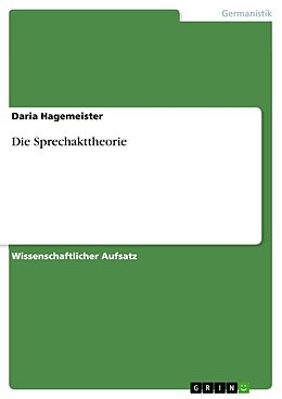 Kartonierter Einband Die Sprechakttheorie von Daria Hagemeister