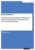 E-Book (epub) Die Bedeutung des Indianers als Wärter der Natur in Gary Snyders "This poem is for bear" aus "Myths & Texts" von Sirinya Pakditawan