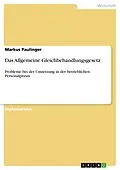E-Book (pdf) Das Allgemeine Gleichbehandlungsgesetz von Markus Paulinger