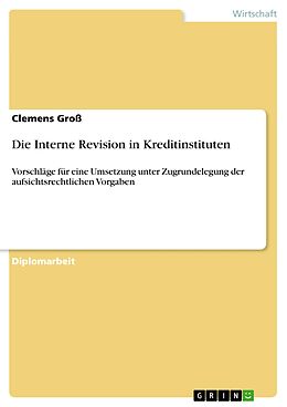 E-Book (pdf) Die Interne Revision in Kreditinstituten von Clemens Groß