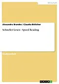 E-Book (epub) Schneller Lesen - Speed Reading von Alexandra Brandes, Claudia Böttcher
