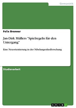 Kartonierter Einband Jan-Dirk Müllers "Spielregeln für den Untergang" von Felix Brenner