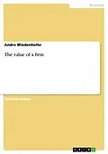 E-Book (epub) The value of a firm von Andre Wiedenhofer
