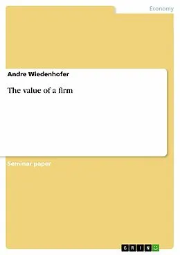 E-Book (epub) The value of a firm von Andre Wiedenhofer
