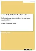 E-Book (epub) Information asymmetry in principal-agent relationships von Andre Wiedenhofer, Markus H. Krahnke