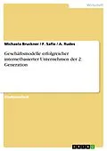 E-Book (epub) Geschäftsmodelle erfolgreicher internetbasierter Unternehmen der 2. Generation von Michaela Bruckner, F. Safie, A. Rudes
