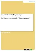 E-Book (epub) Ist Europa ein optimaler Währungsraum? von Johann Alexander Bogensperger