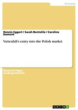 eBook (pdf) Vattenfall's entry into the Polish market de Dennis Eggert, Sarah Bentolila, Caroline Dumont