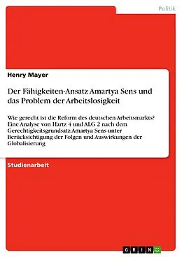 E-Book (pdf) Der Fähigkeiten-Ansatz Amartya Sens und das Problem der Arbeitslosigkeit von Henry Mayer