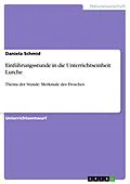 E-Book (epub) Einführungsstunde in die Unterrichtseinheit Lurche von Daniela Schmid