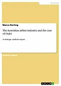 E-Book (epub) The Australian airline industry and the case of OzJet - A strategic analysis report von Marco Hierling