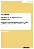 E-Book (epub) Die steuerliche Behandlung der Privatstiftung von Markus Frick