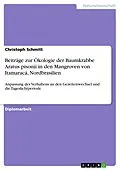 E-Book (pdf) Beiträge zur Ökologie der Baumkrabbe Aratus pisonii in den Mangroven von Itamaracá, Nordbrasilien von Christoph Schmitt