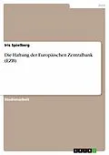E-Book (pdf) Die Haftung der Europäischen Zentralbank (EZB) von Iris Spielberg