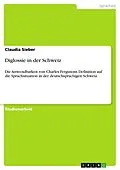 E-Book (epub) Diglossie in der Schweiz von Claudia Sieber