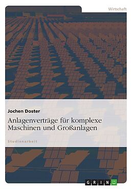 E-Book (pdf) Anlagenverträge für komplexe Maschinen und Großanlagen von Jochen Doster