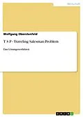 E-Book (pdf) T S P - Traveling Salesman Problem von Wolfgang Oberstenfeld