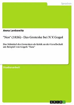 E-Book (epub) "Nos" (1836) - Das Groteske bei N. V. Gogol von Anna Lenkewitz