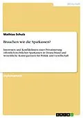 E-Book (epub) Brauchen wir die Sparkassen? von Mathias Schulz