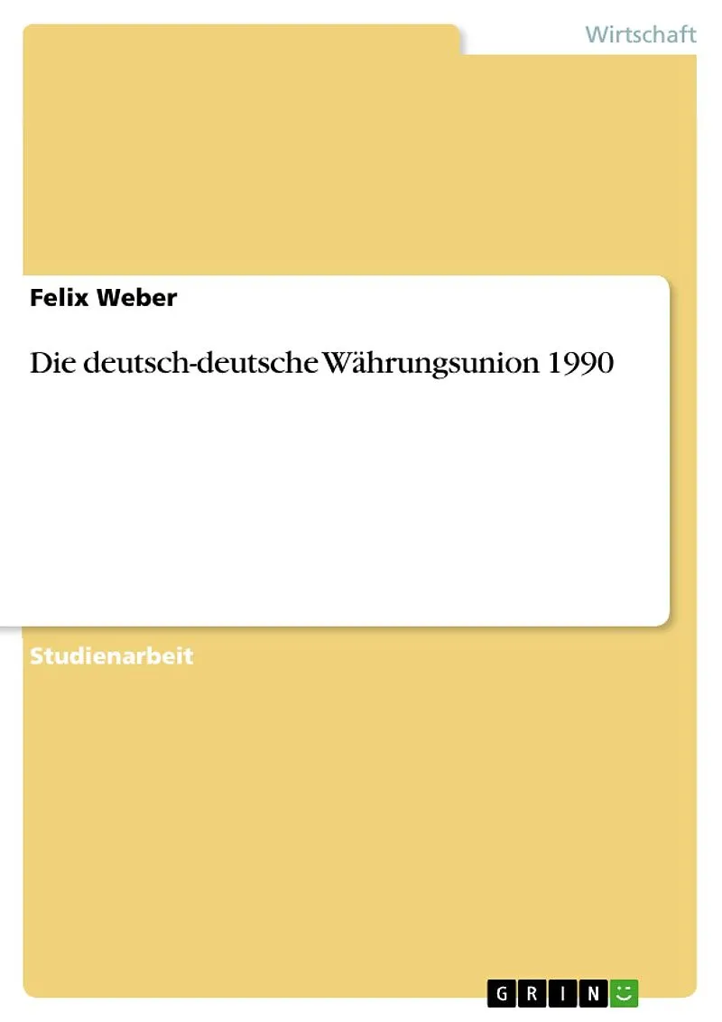 Die deutsch-deutsche Währungsunion 1990