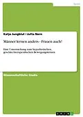 E-Book (epub) Männer lernen anders - Frauen auch! von Katja Jungblut, Jutta Nern