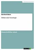 E-Book (epub) Ethik in der Soziologie von Bernhard Mann