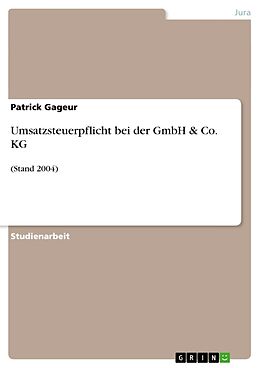 Kartonierter Einband Umsatzsteuerpflicht bei der GmbH & Co. KG von Patrick Gageur
