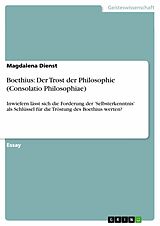 E-Book (epub) Boethius: Der Trost der Philosophie (Consolatio Philosophiae) von Magdalena Dienst