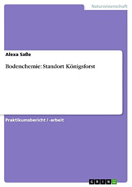 E-Book (pdf) Bodenchemie: Standort Königsforst von Alexa Saße