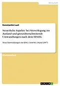 E-Book (epub) Steuerliche Aspekte bei Sitzverlegung ins Ausland und grenzüberschreitende Umwandlungen nach dem SEStEG von Konstantin Lust