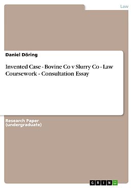 E-Book (epub) Invented Case - Bovine Co v Slurry Co - Law Coursework - Consultation Essay von Daniel Döring