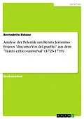 E-Book (epub) Analyse der Polemik um Benito Jerónimo Feijoos "discurso Voz del pueblo" aus dem "Teatro crítico universal" (1726-1739) von Bernadette Bideau